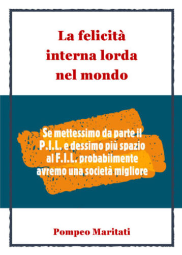 La-Felicità-Interna-Lordo-nel-mondo-un libro di-Pompeo-Maritati