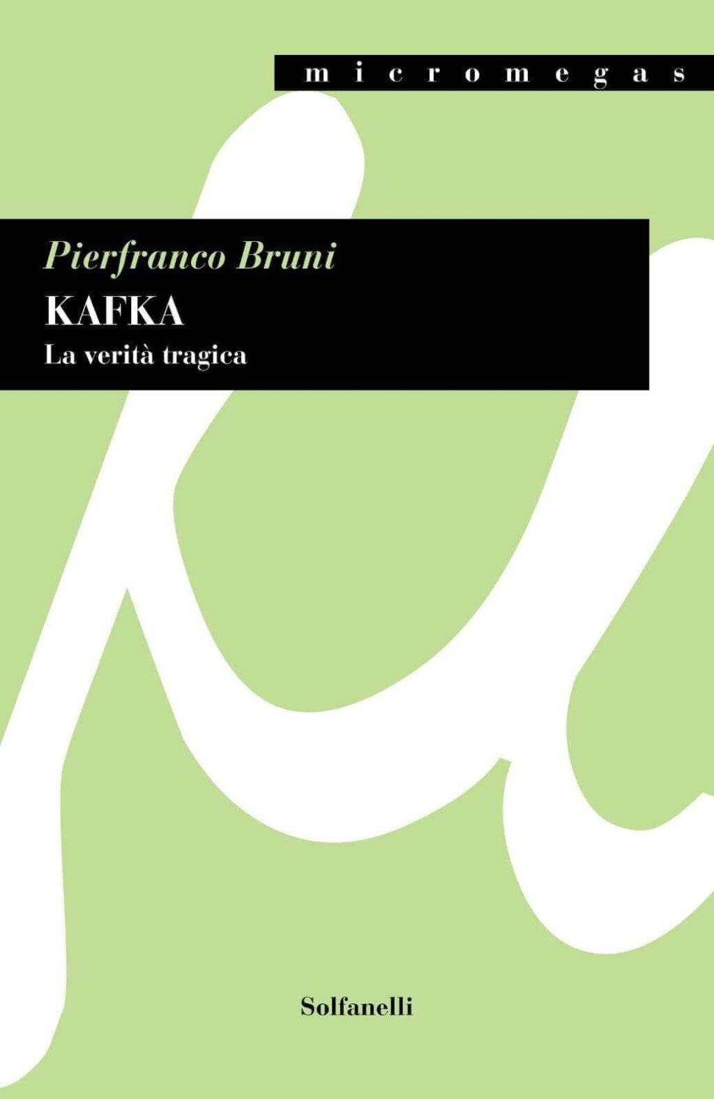 Copertina del volume di Pierfranco Bruni "Kafka"