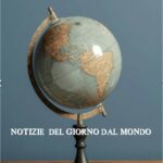 NOTIZIE DEL GIORNO DAL MONDO