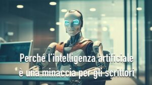 intelligenza-artificiale-minaccia-per-gli-scrittori