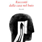 Copertina_Racconti_dalla_casa_nel_buio