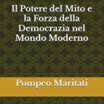 Il Potere Del mito e la Forza della Democrazia