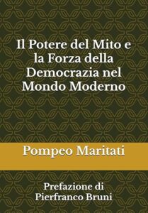 Il Potere Del mito e la Forza della Democrazia