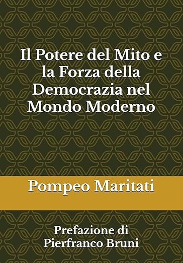 Il Potere Del mito e la Forza della Democrazia