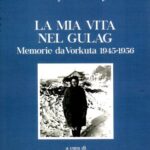 La mia vita nel gulag